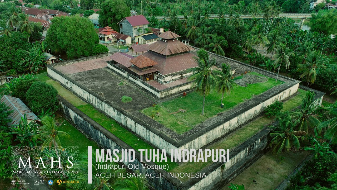 Masjid Tuha Indrapuri (Indrapuri Old Mosque) | KyotoU Channel